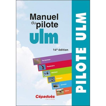 Livre "Manuel du Pilote ULM" Cépadues CEPADUES - 1