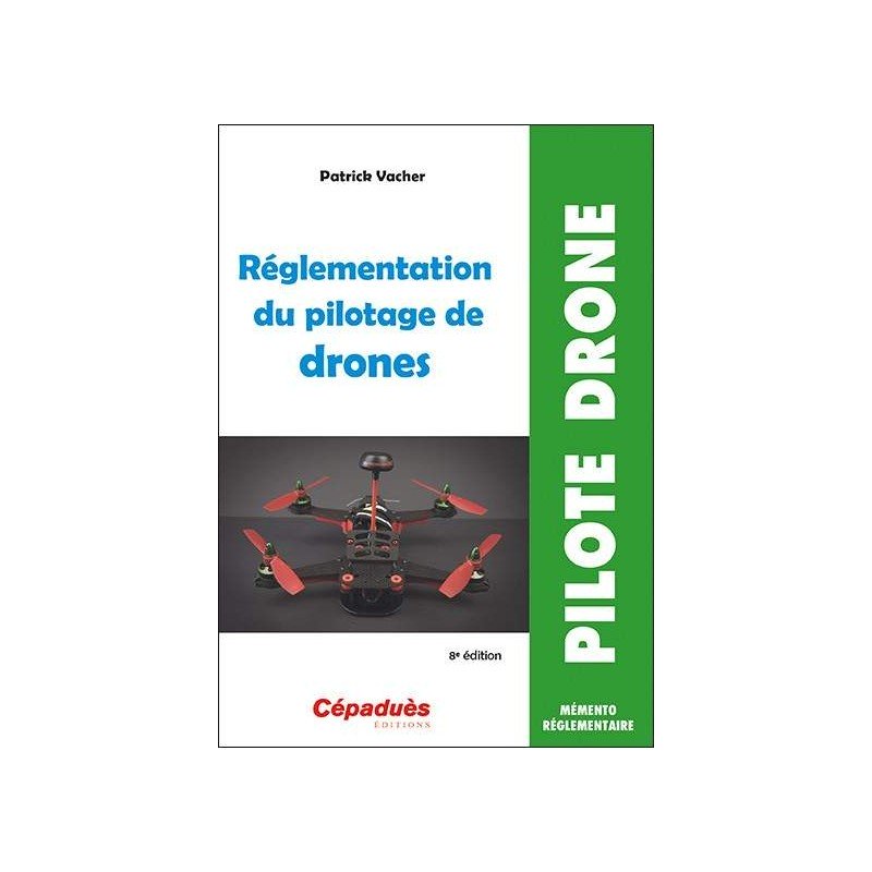Livre Règlementation du pilotage de drones CEPADUES - 1