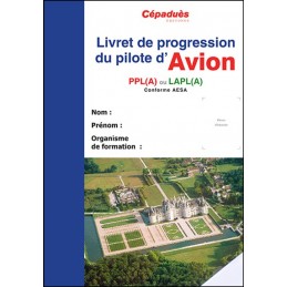 Livret de progression du Pilote Avion (18ÈME EDITION) CEPADUES - 1