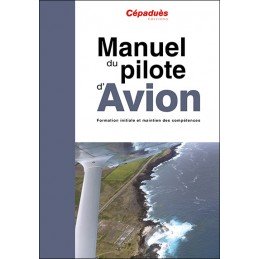 La dernière édition du Manuel du Pilote d'Avion (19E ÉD.) - LE LIVRE SEUL (PPL ET LAPL) CEPADUES - 1