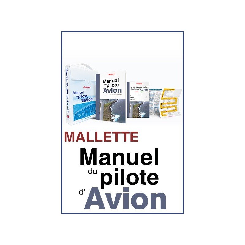 MALLETTE DU MANUEL DU PILOTE D'AVION - LICENCE DE PILOTE PRIVÉ D'AVION PPL (A) - (19ÈME EDITION) CEPADUES - 1